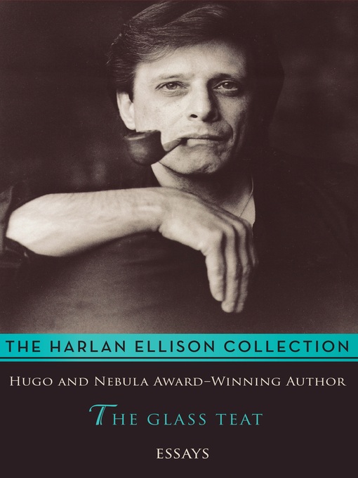 Title details for The Glass Teat by Harlan Ellison - Wait list